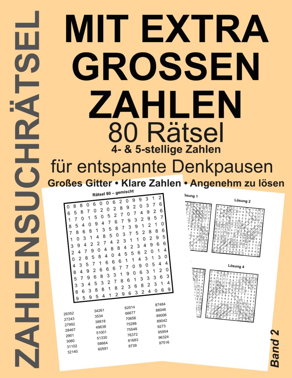 Zahlensuchrätsel mit großen Zahlen: 80 Rätsel für Erwachsene und Senioren mit 4- und 5-stelligen Zahlen. Ein Rätsel pro Seite für entspanntes Gehirntraining