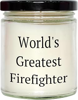 World's Greatest Firefighter Funny Gifts for Firefighter - Inspirational 9oz Vanilla Soy Candle for Firefighter Lover - Gifts from Friends for Firefighter Valentine's