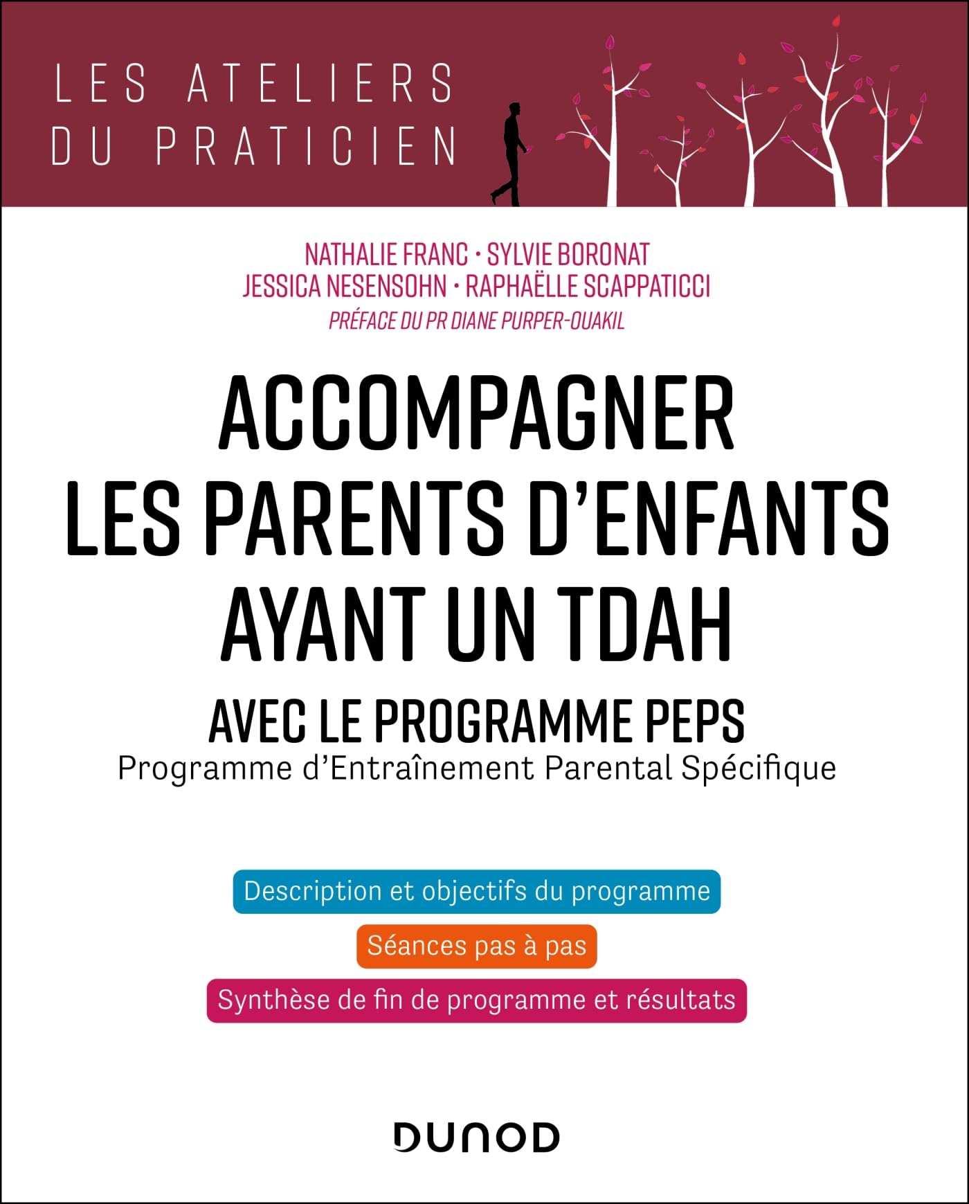 Accompagner les parents d'enfants ayant un TDAH - Avec le programme PEPS: Programme d'Entraînement Parental Spécifique