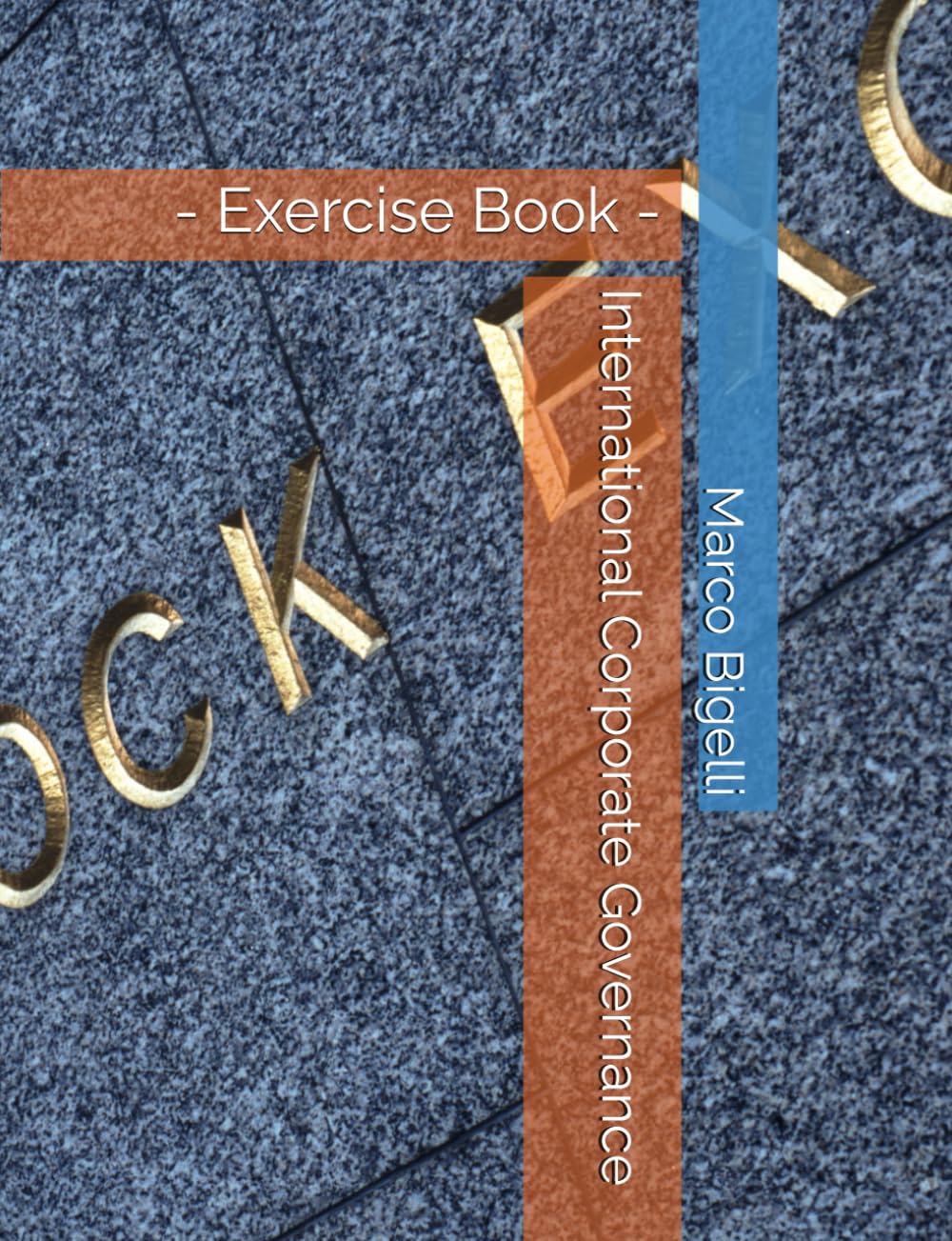 International Corporate Governance: - Exercise Book -