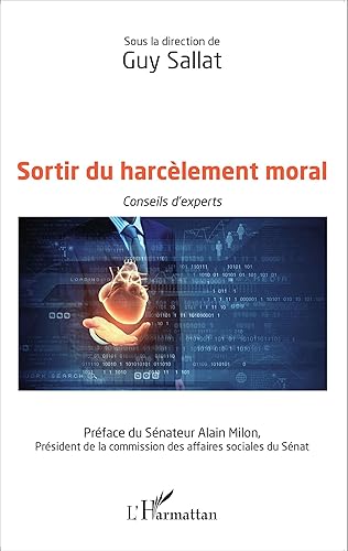 Sortir du harcèlement moral: Conseils d'experts