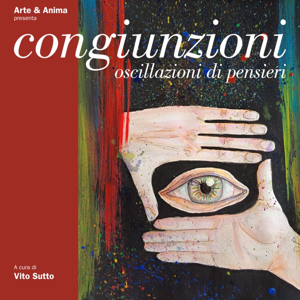 Congiunzioni: Oscillazioni di pensieri - Livre de poésie contemporaine relié