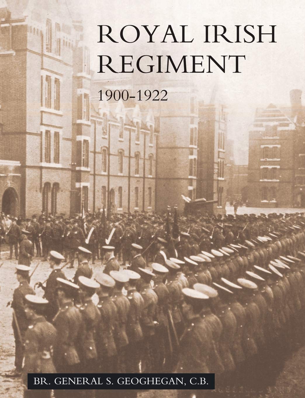 Royal Irish Regiment 1900 to 1922
