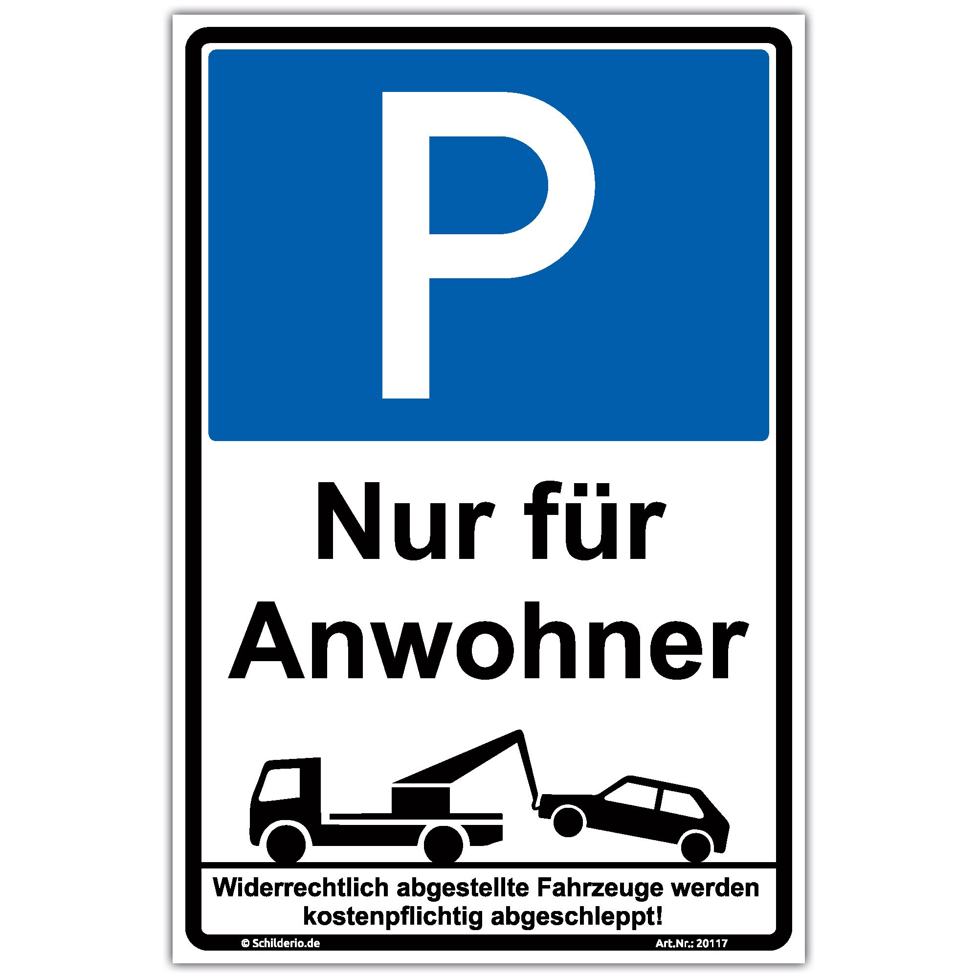 Schild "Parken nur für Anwohner" Hinweisschild 600x400 mm hochkant, stabile Aluminiumverbundplatte 3mm stark - inkl. 4 Eckbohrungen
