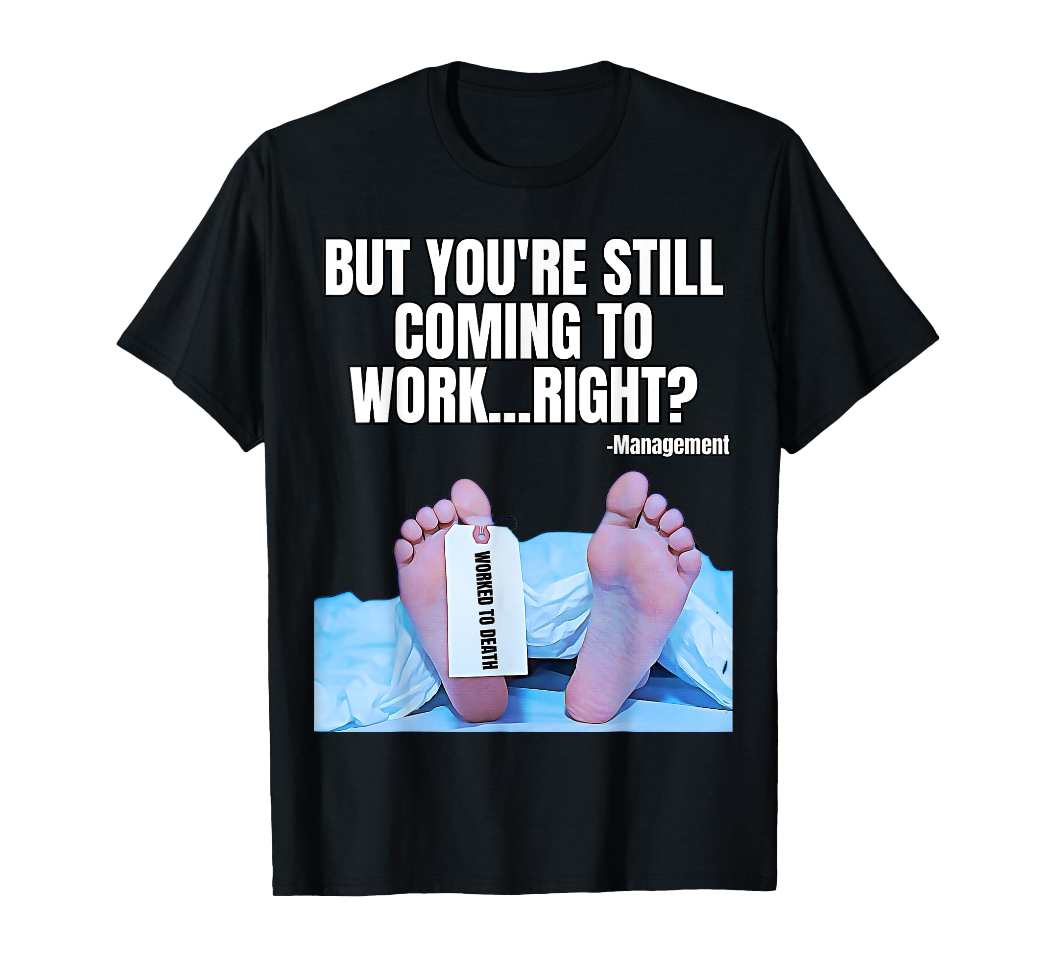 Office Humor Manager Employee Job and Career Funny Work Meme T-Shirt