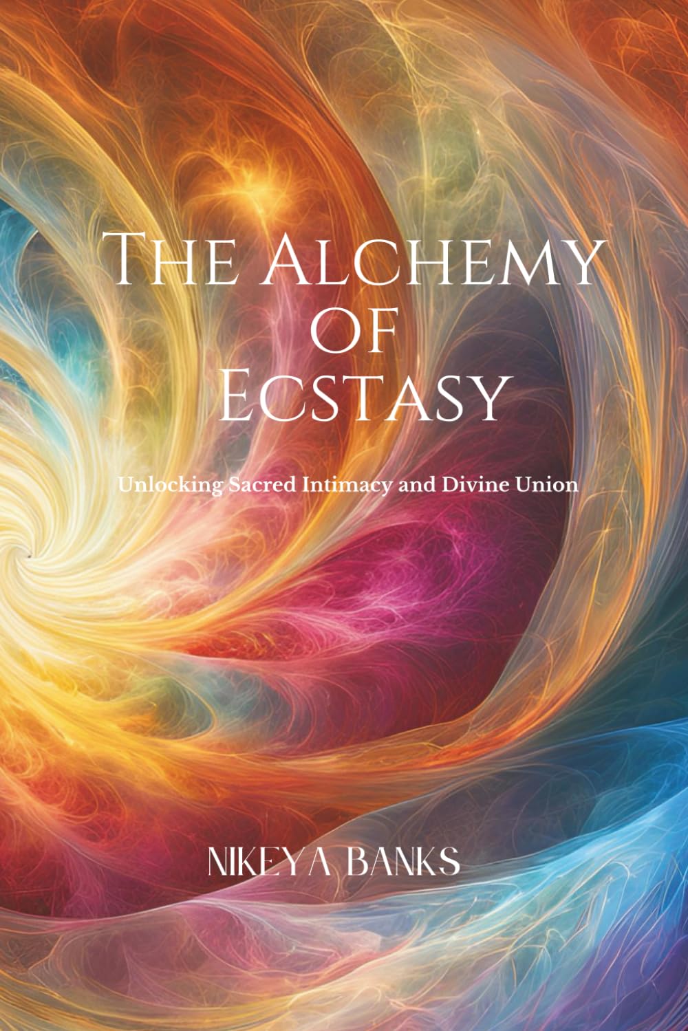 The Alchemy of Ecstasy: Unlocking Sacred Intimacy and Divine Union
