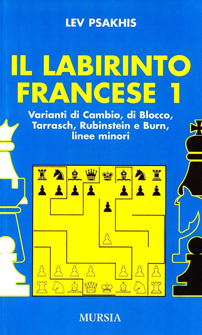 Il Labirinto Francese. Variante Di Cambio-Variante Di Blocco-Variante Tarrasch-Varianti Rubinstein E Burn-Linee Minori (Vol. 1) - 4