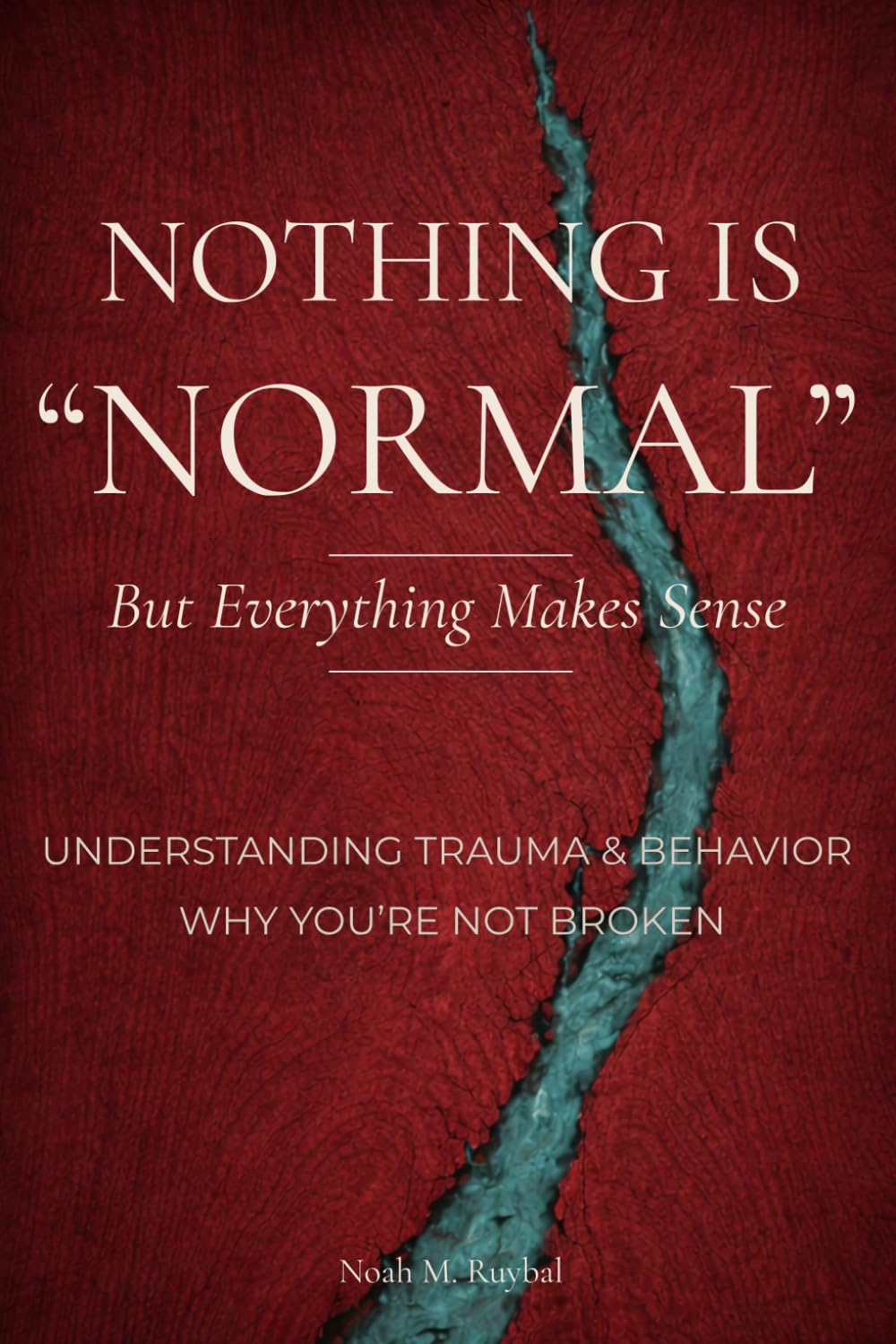 NOTHING IS NORMAL: But everything makes sense
