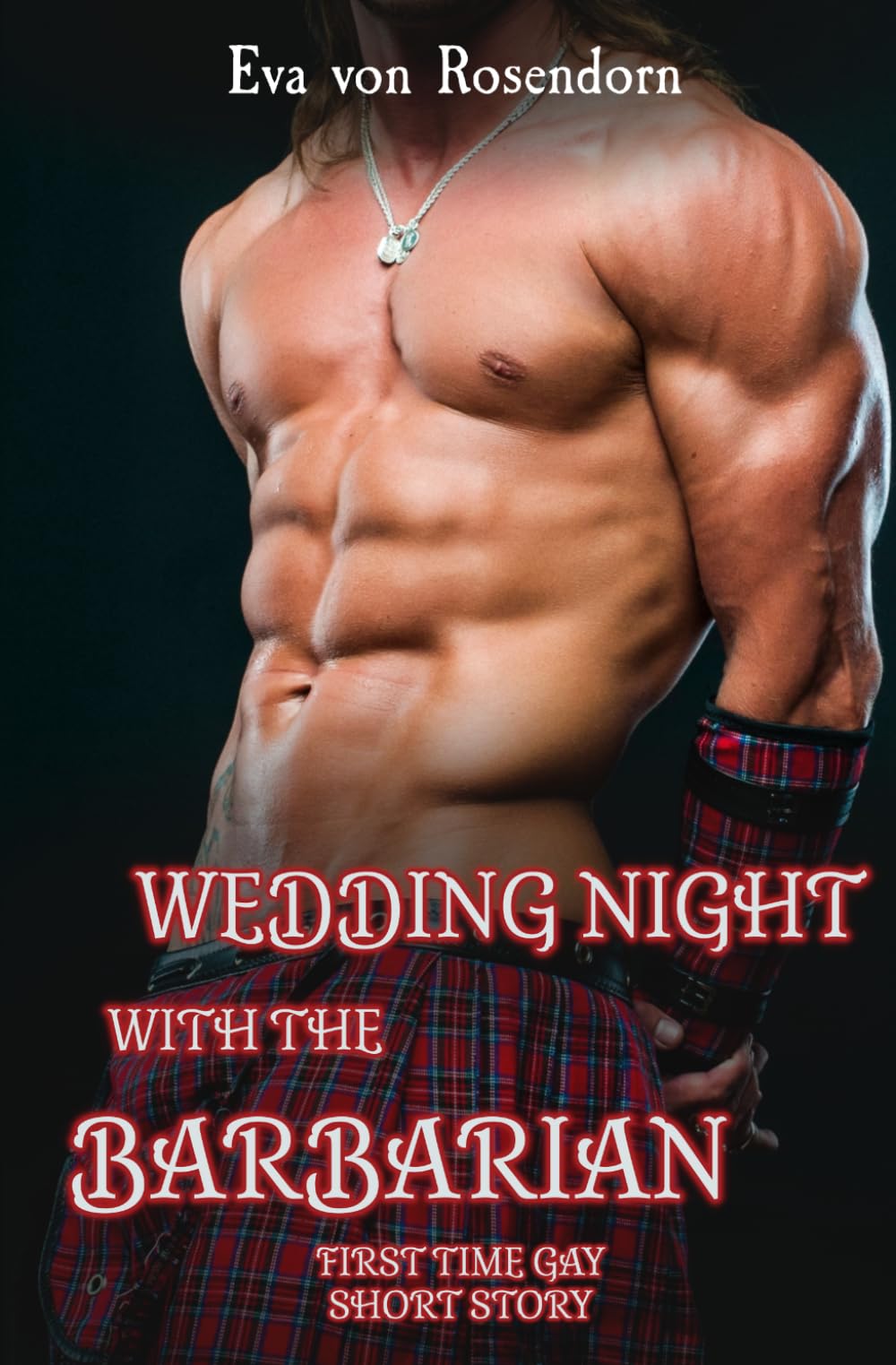 Wedding night with the barbarian: First time gay short story (Gay seduction and submission)