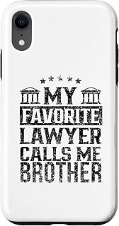 iPhone XR My Favorite Lawyer Calls Me Brother Firm Student Law School Case