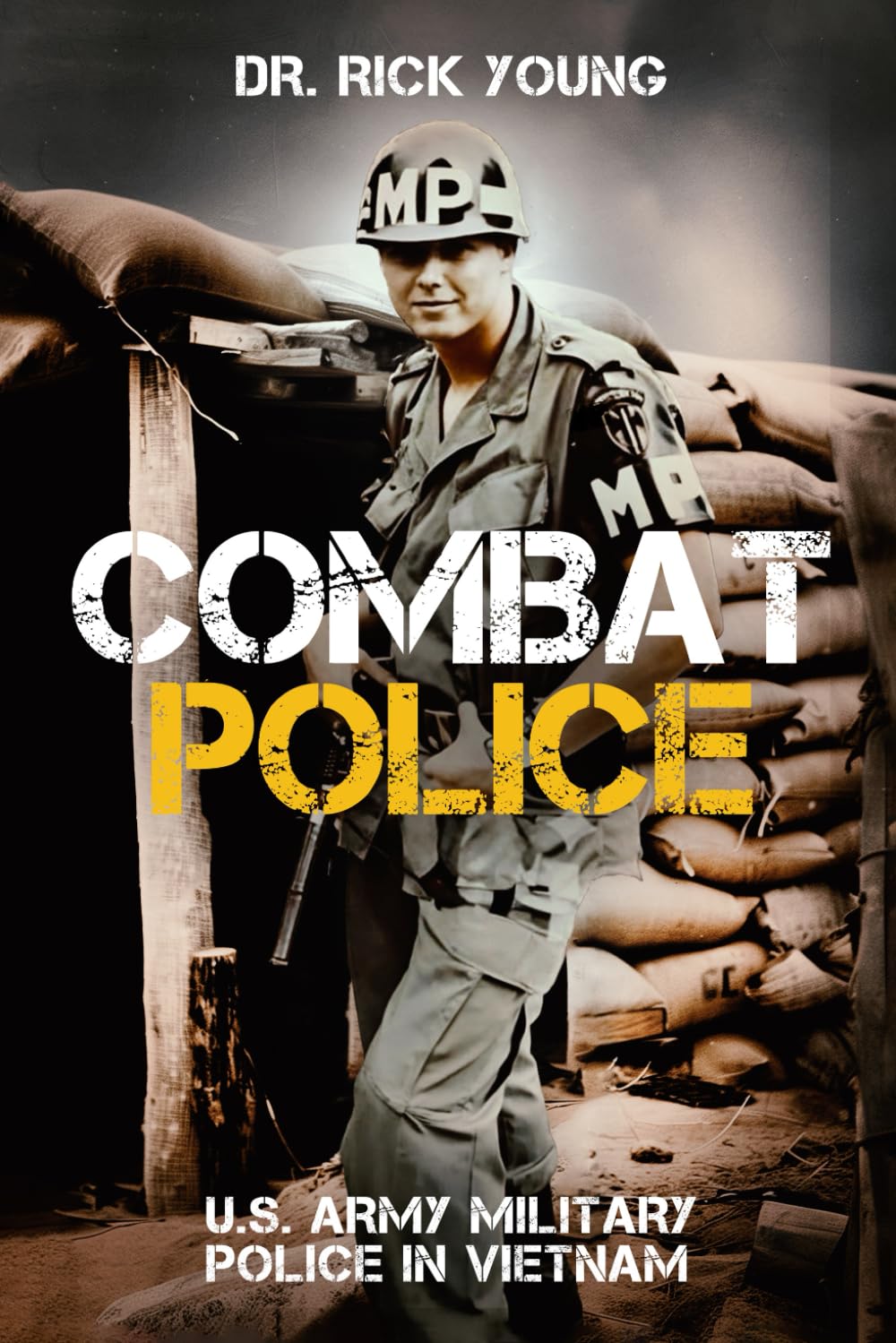 Combat Police: U.S. Army Military Police in Vietnam