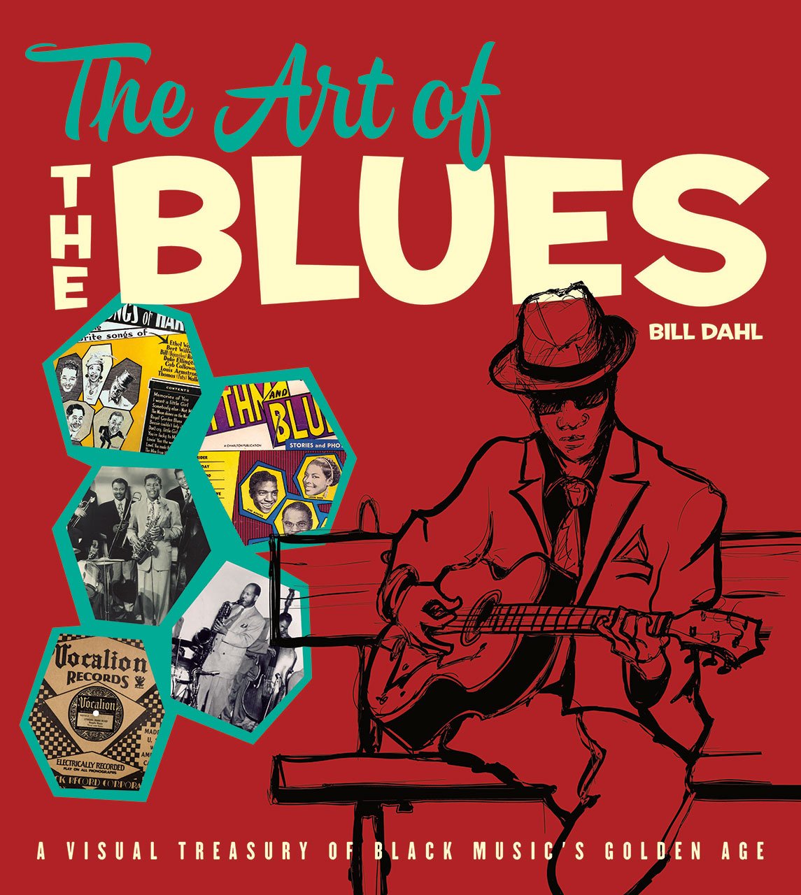 Art of the Blues – A Visual Treasury of Black Music′s Golden Age