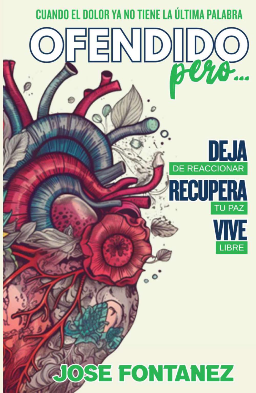 Ofendido, pero...: Cuando el dolor ya no tiene la ultima palabra
