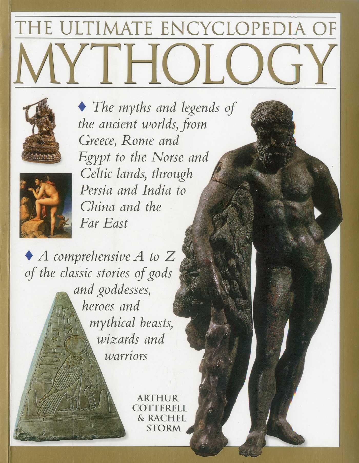 The Ultimate Encyclopedia of Mythology: An A-Z Guide to the Myths and Legends of the Ancient World Paperback – Illustrated, 13 Aug. 2012