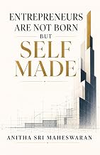 Entrepreneurs Are Not Born but Self Made: A Founder’s Daily Formula for Global Startup Success