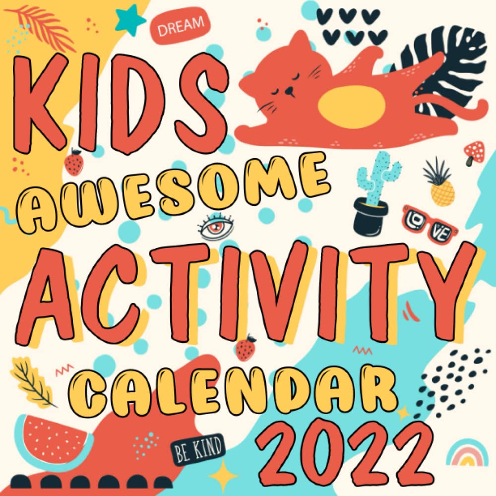Awesome Activity Calendar 2022: Monthly Calendar 2022 Workbook : Coloring, Dot Makers, Puzzles, Word Searches, Mazes,.... For Little Kids, Square ... Awesome Activity Calendar 2022 For Kids