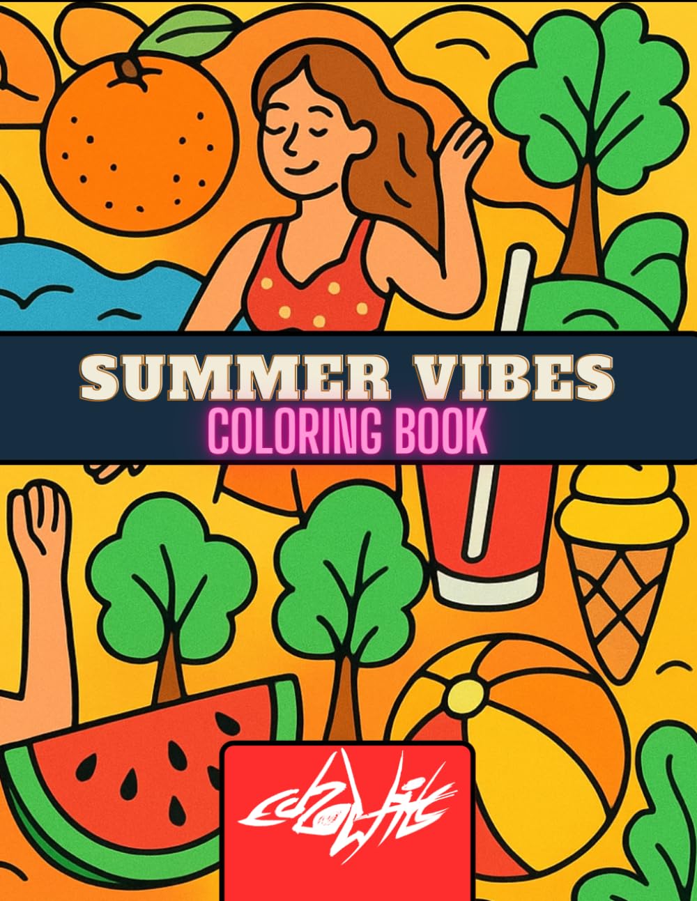 Summer vibes - coloring book: Simple and Fun Summer Coloring Pages Featuring Ice Cream, Beaches, Fruits & Outdoor Fun