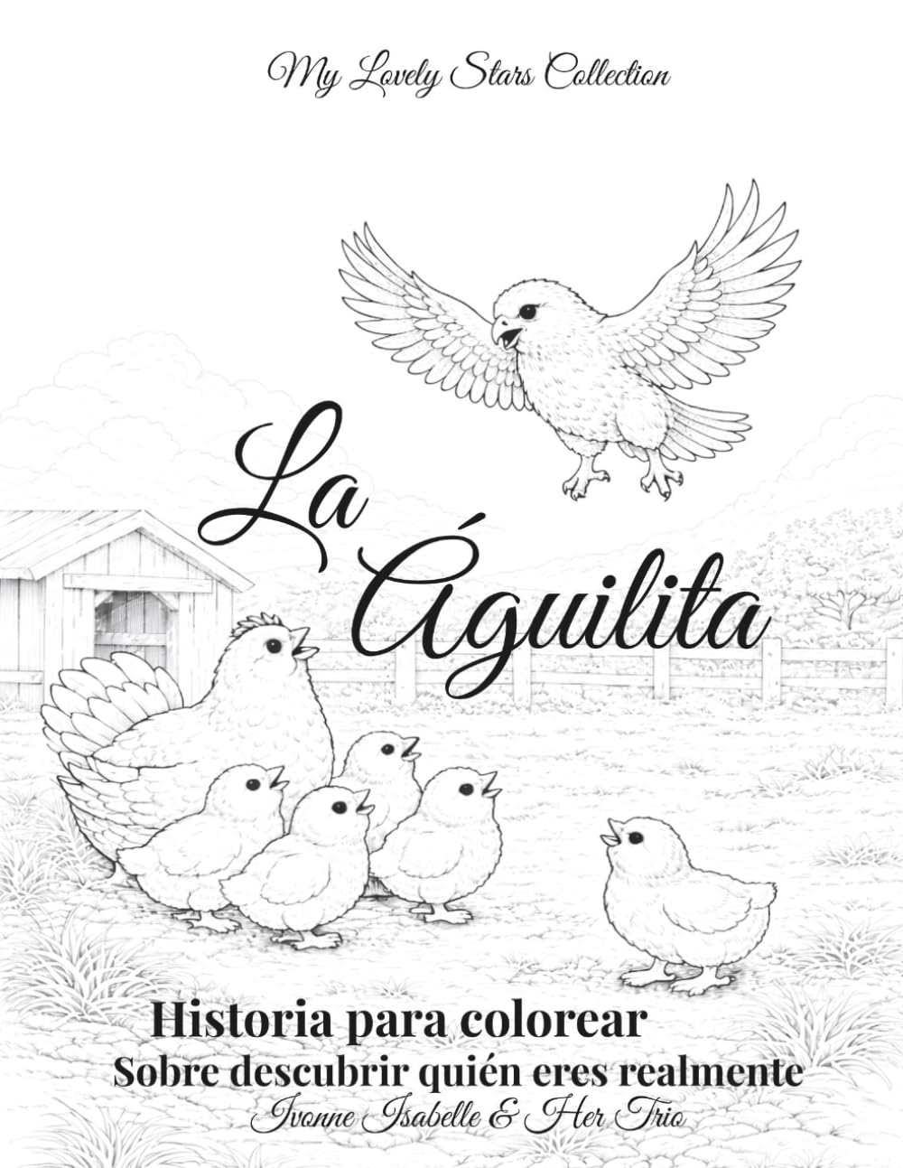 La Aguilita: Historia para colorear: Sobre descubrir quién eres realmente