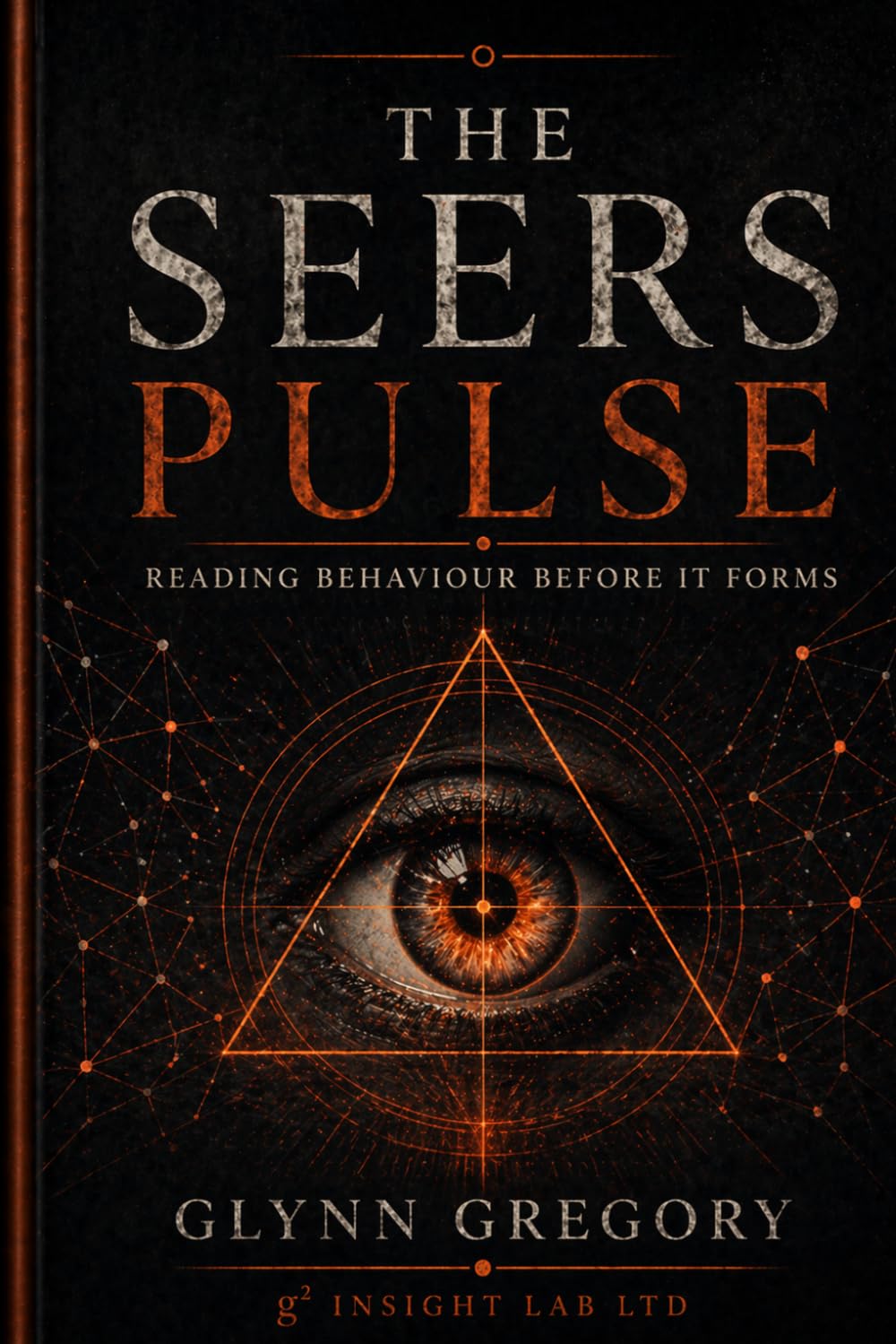 The Seers Pulse: Reading Behaviour Before It Forms (The Pattern Literacy© Series)