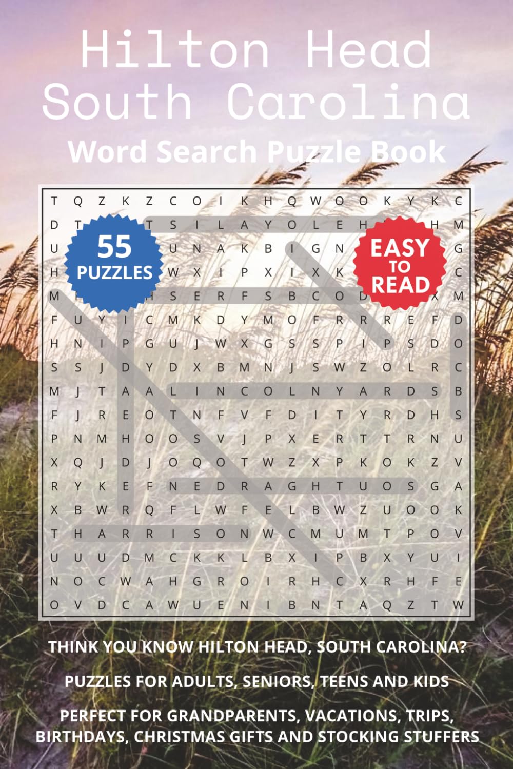 Hilton Head South Carolina Word Search Puzzle Book: Think you know Hilton Head, South Carolina? Puzzles for Adults, Seniors, Teens and Kids. Perfect ... (South Carolina Island Destinations)