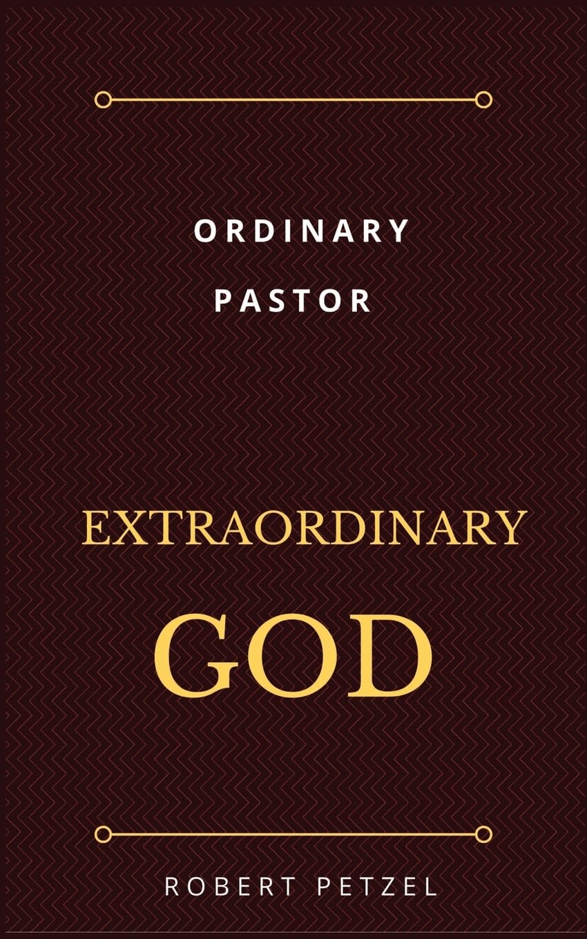 Ordinary Pastor Extraordinary God