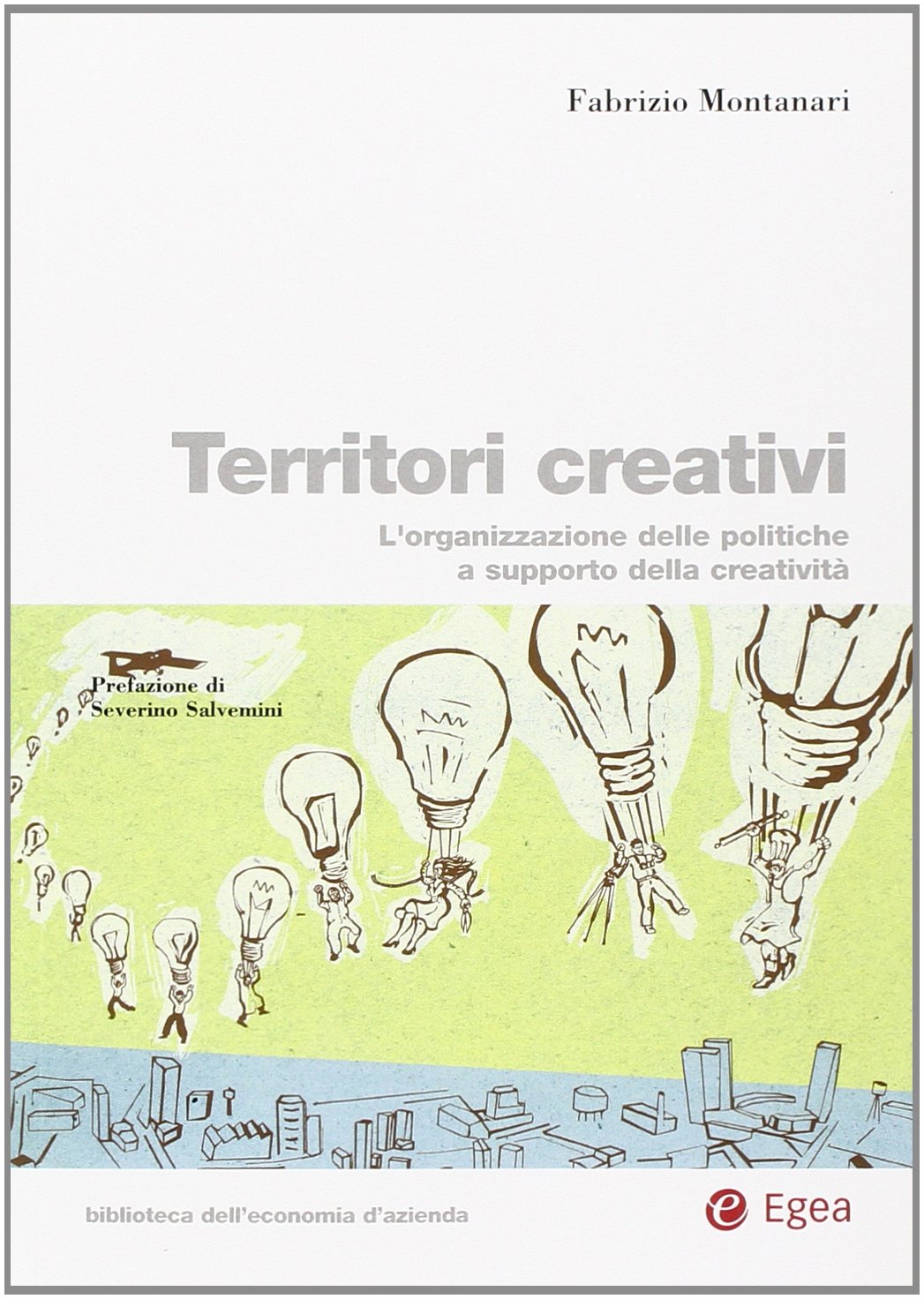 Territori creativi. L'organizzazione delle politiche a supporto della creatività