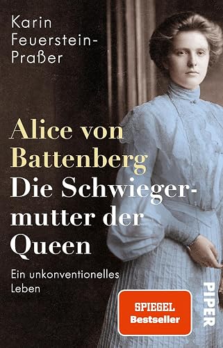 Alice von Battenberg – Die Schwiegermutter der Queen: Ein unkonventionelles Leben | Faszinierende Biografie