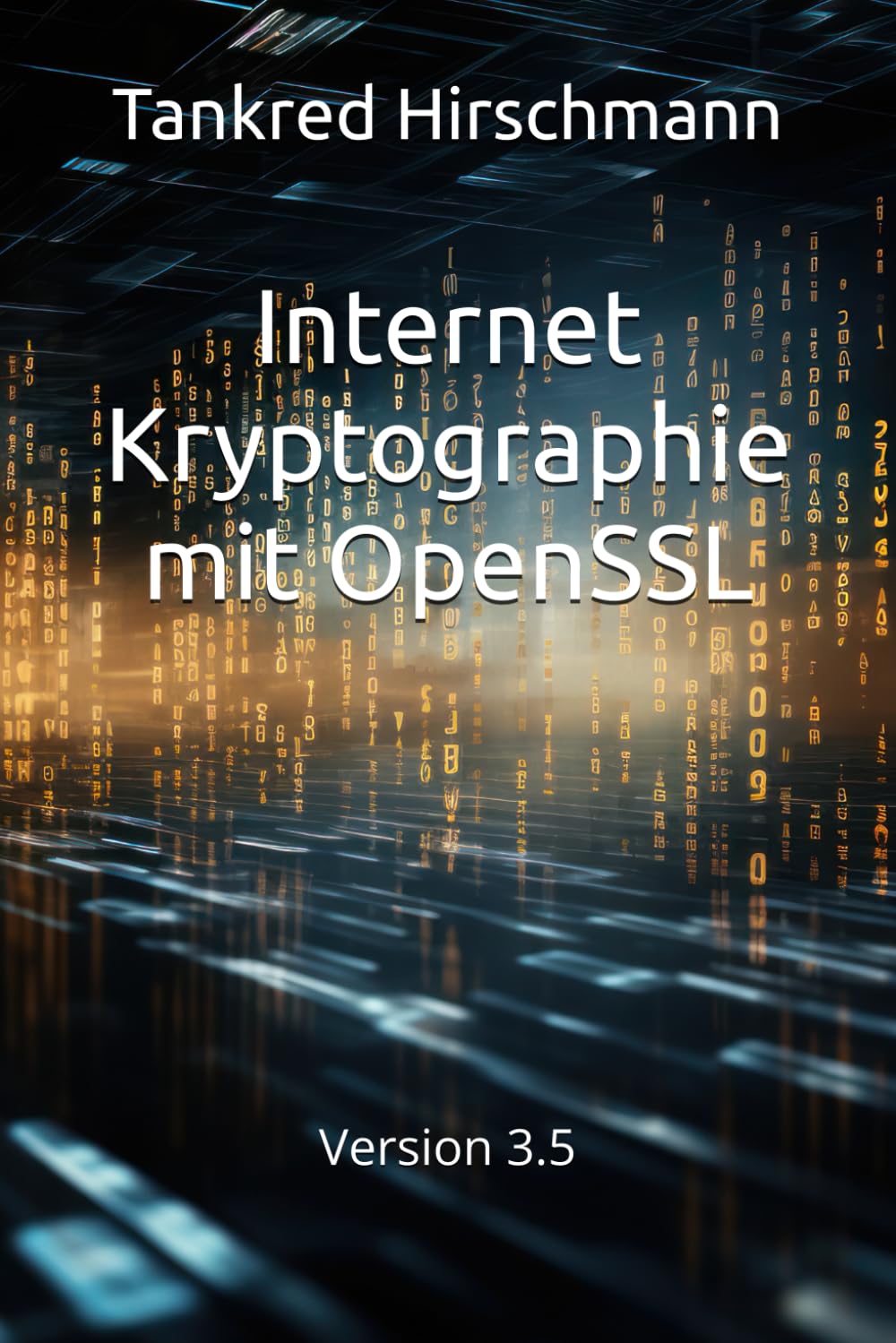 Internet Kryptographie mit OpenSSL: Version 3.5