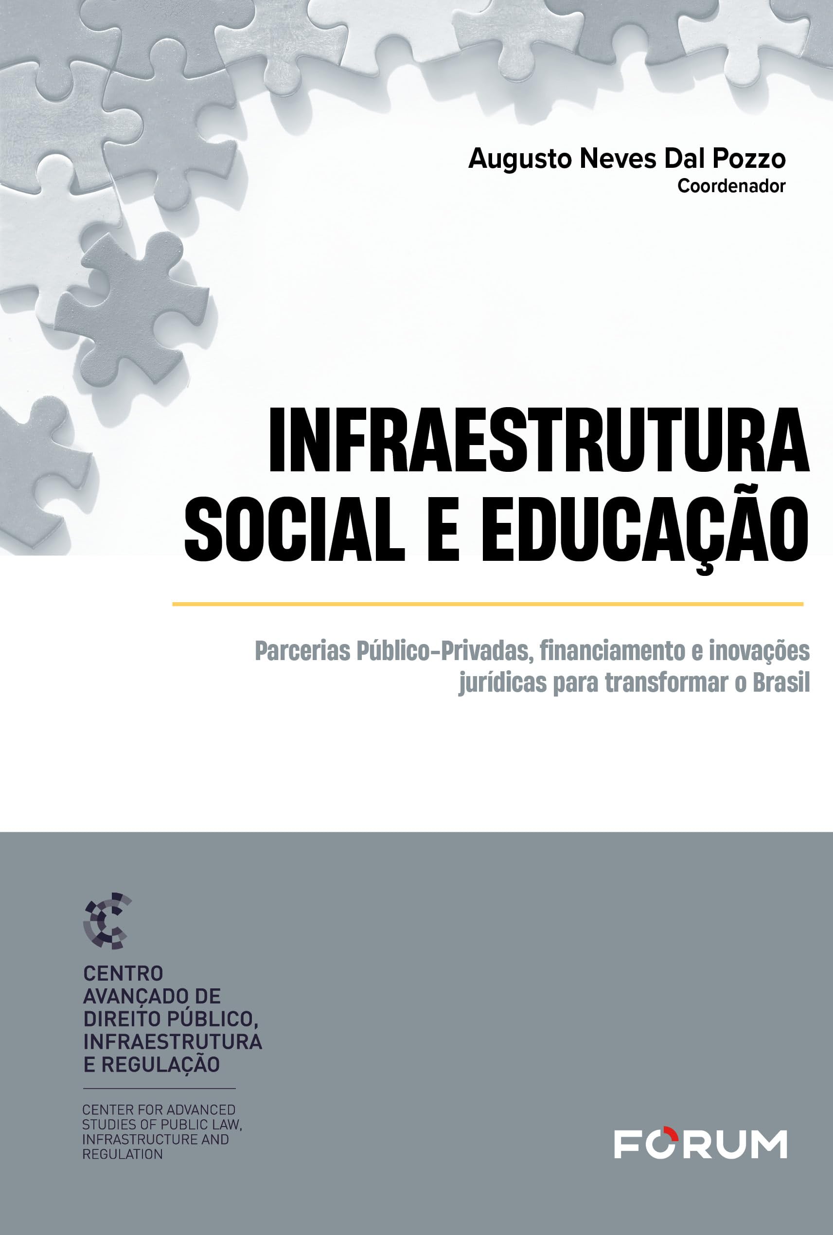Capa de Infraestrutura social e educação: parcerias público-privadas, financiamento e inovações jurídicas para transformar o Brasil
