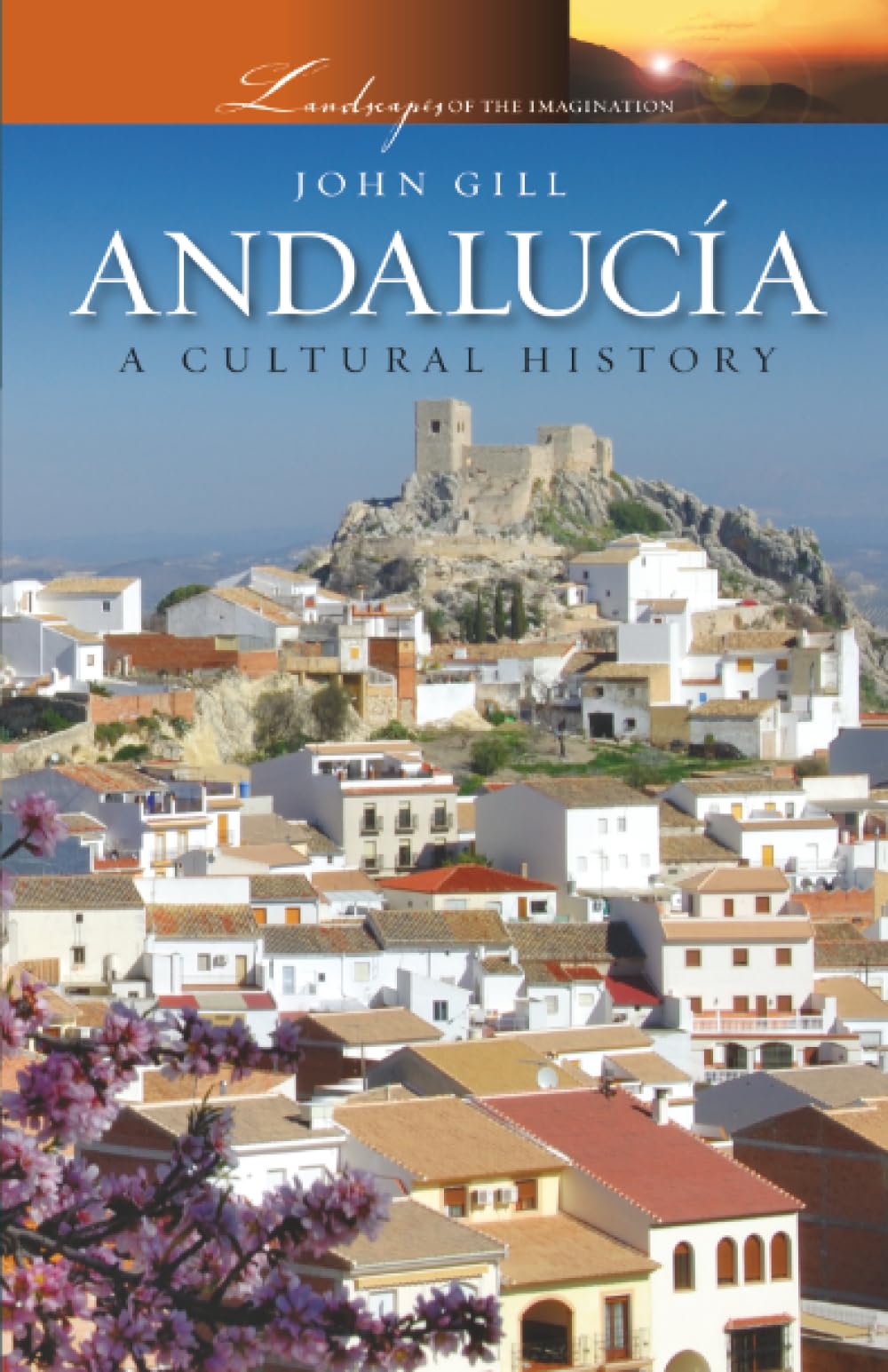 Andalucia by John Gill - 9781904955443