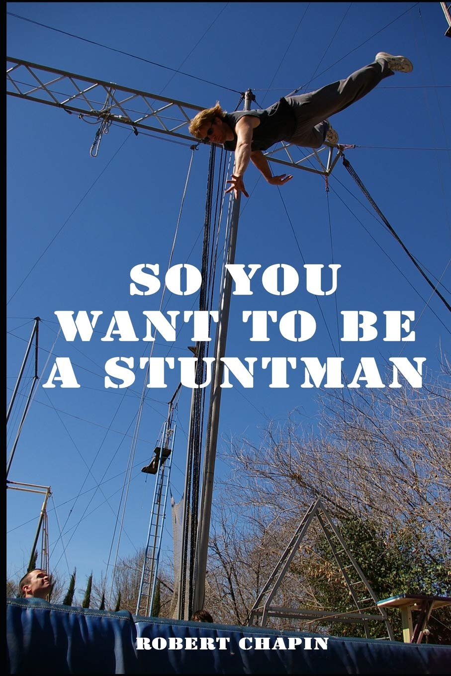 So You Want to be a Stuntman