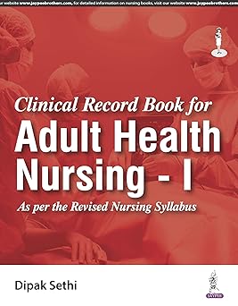 CLINICAL RECORD BOOK FOR ADULT HEALTH NURSING - I