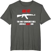 Awesome AK-47 The Only Communist Idea Liberals Don't Like T-Shirt