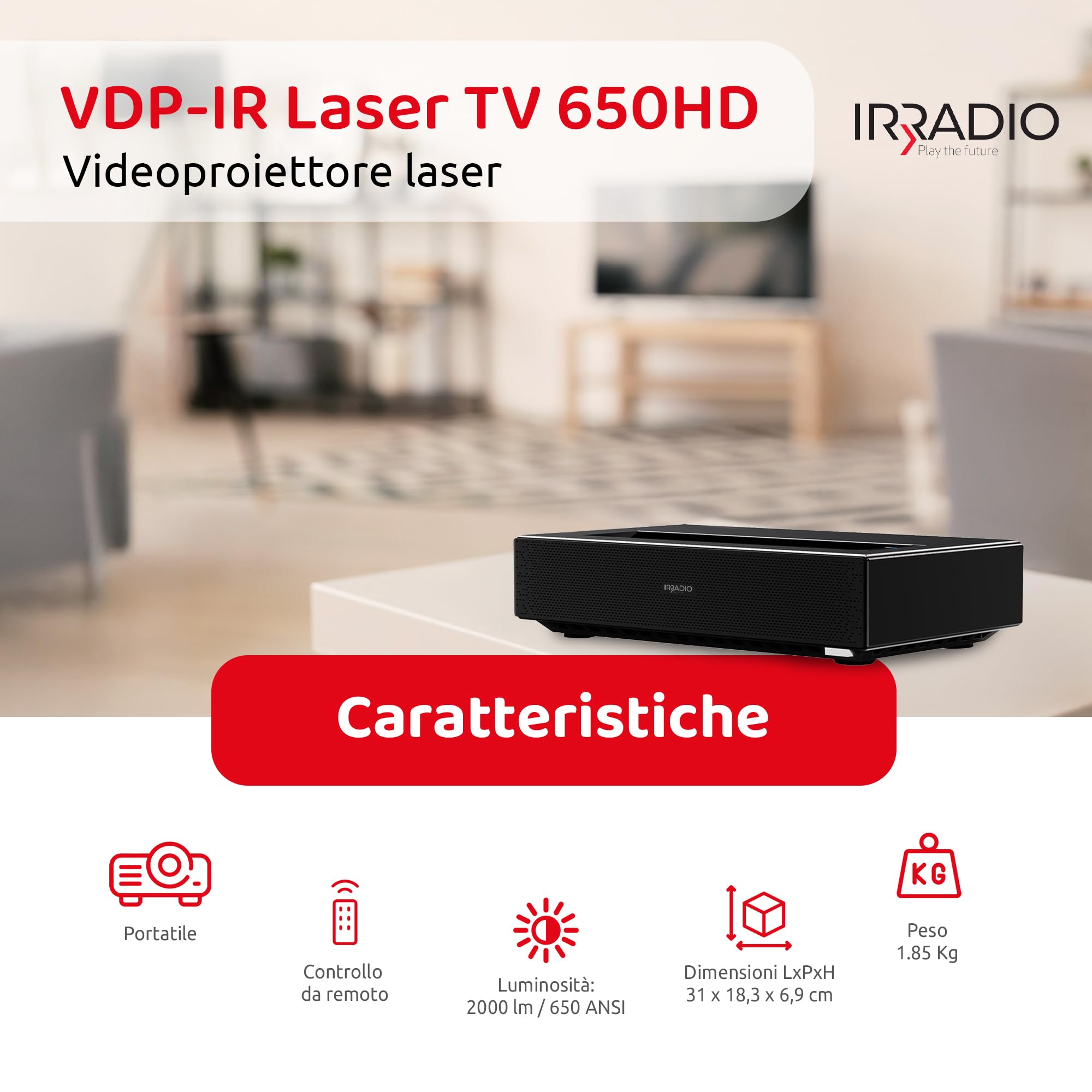 Irradio VDP-IR Laser TV 650HD - Videoproiettore Smart TV da 650 ANSI, Full HD 1080p con supporto 4K e sistema operativo Android 11 OS