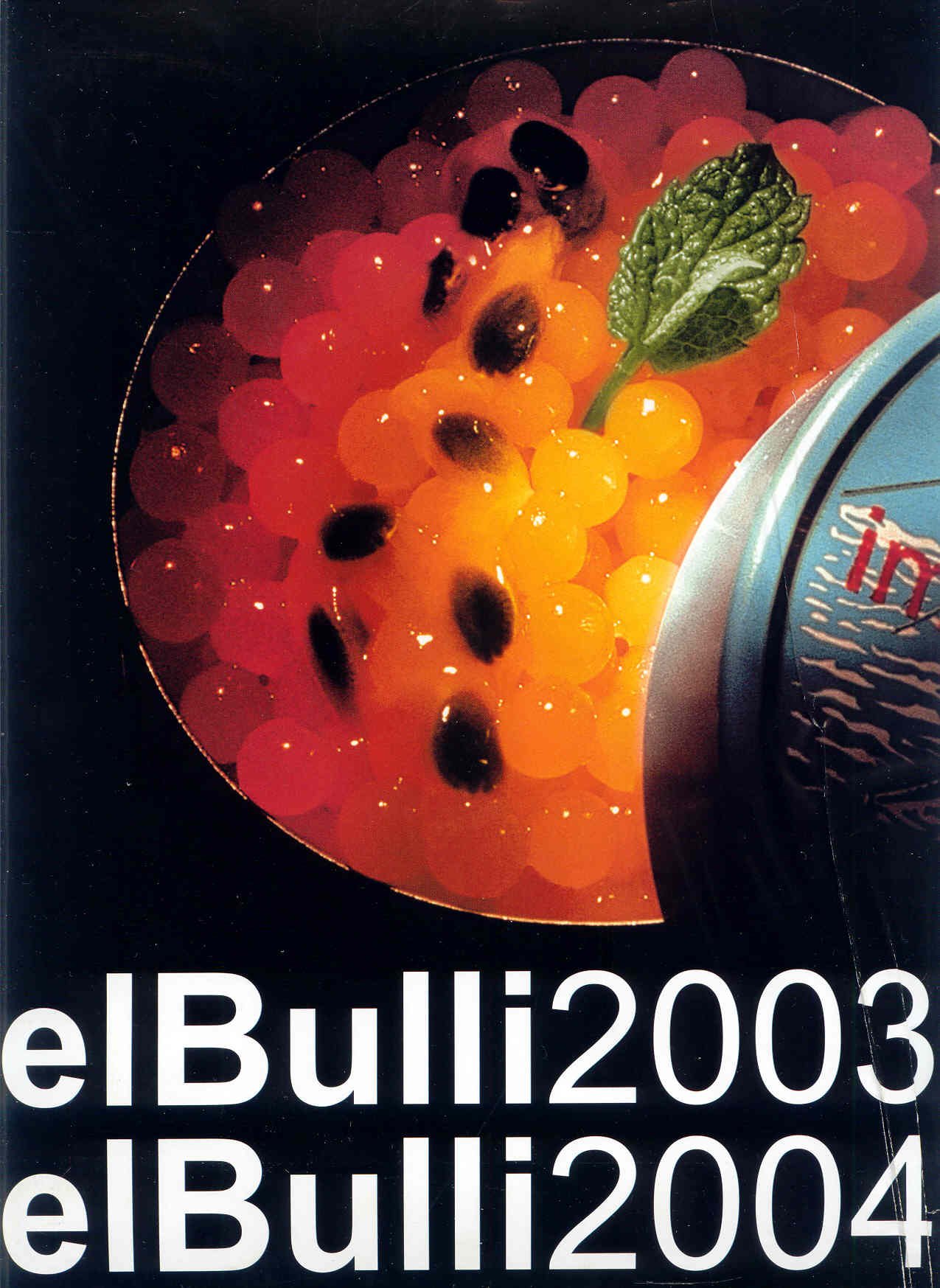 El Bulli 2003-2004: 121 (Gastronomía y cocina) : Ferran, Adria