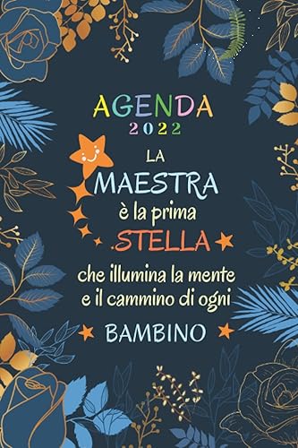 la maestra é la prima stella: Agenda Settimanale A5 | Diario Planner Calendario Pianificatore Settimanale | 2 pagine = 1 settimana | Per una gestione perfetta del tempo | Idee Regalo Originali