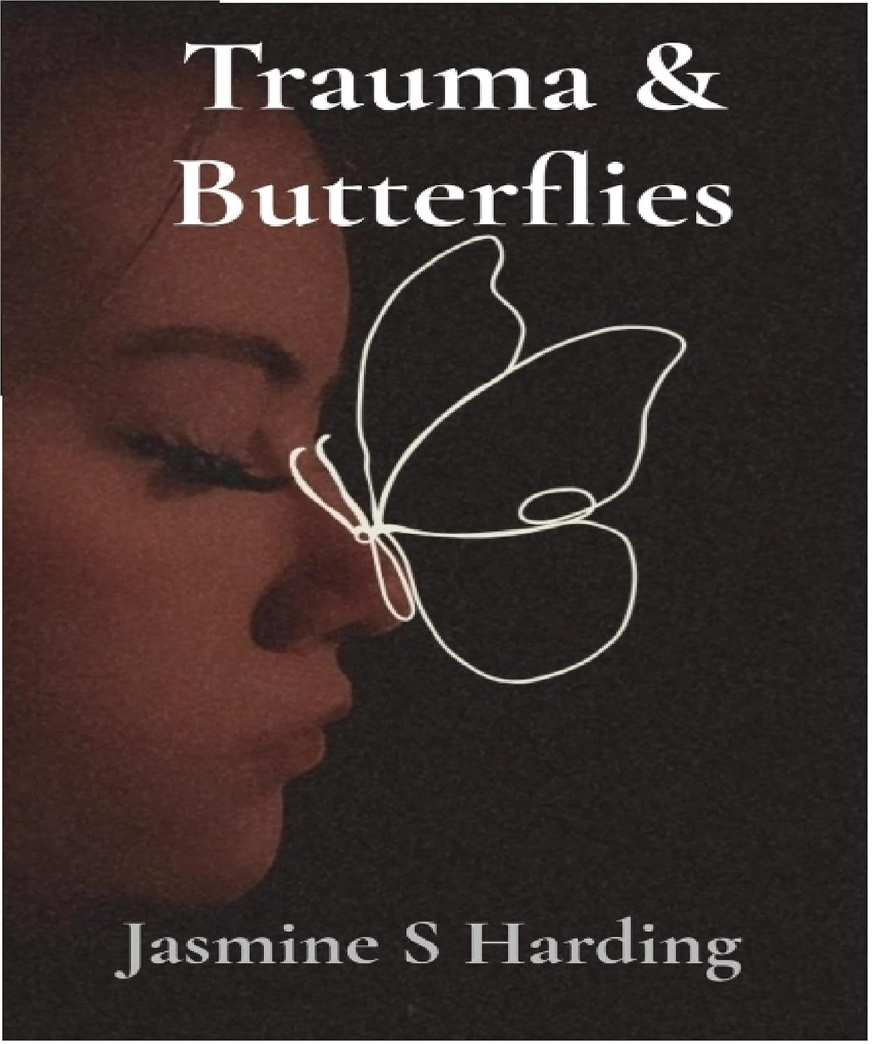 Trauma & Butterflies (No. 1)