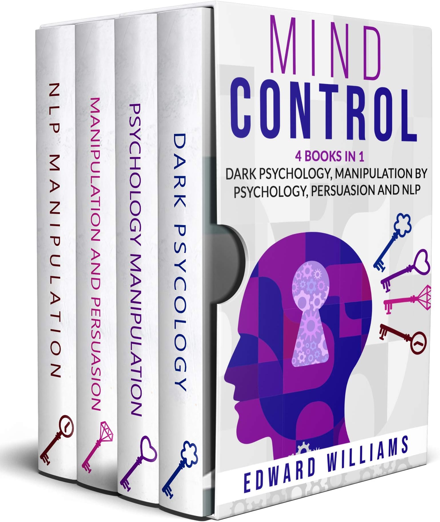 Mind Control: 4 Books in 1: Dark Psychology, Manipulation by Psychology, Persuasion and NLP
