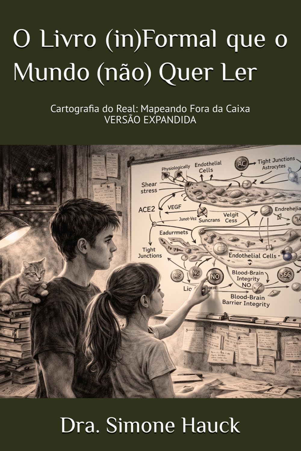 O LIVRO (IN)FORMAL QUE O MUNDO (NÃO) QUER LER: Cartografia do Real: Mapeando Fora da Caixa | VERSÃO EXPANDIDA