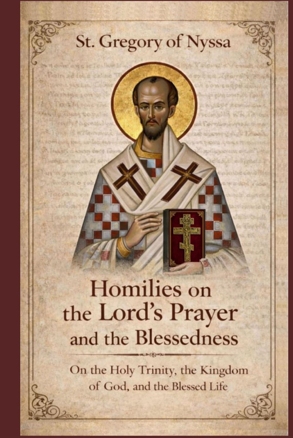Homilies On The Lord's Prayer: Homilies On The Blessedness