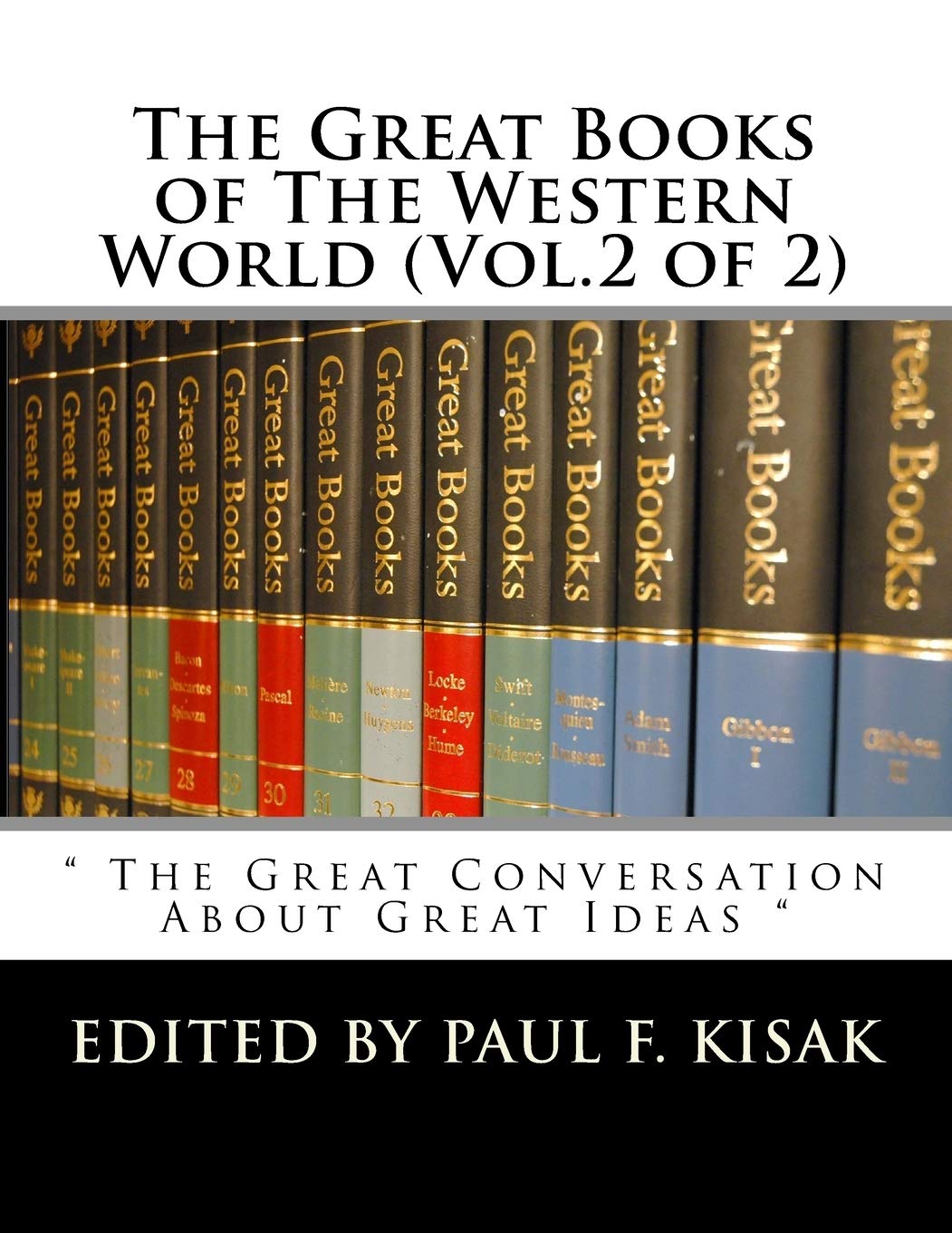The Great Books of The Western World (Vol.2 of 2): " The Great Conversation About Great Ideas ": Volume 2