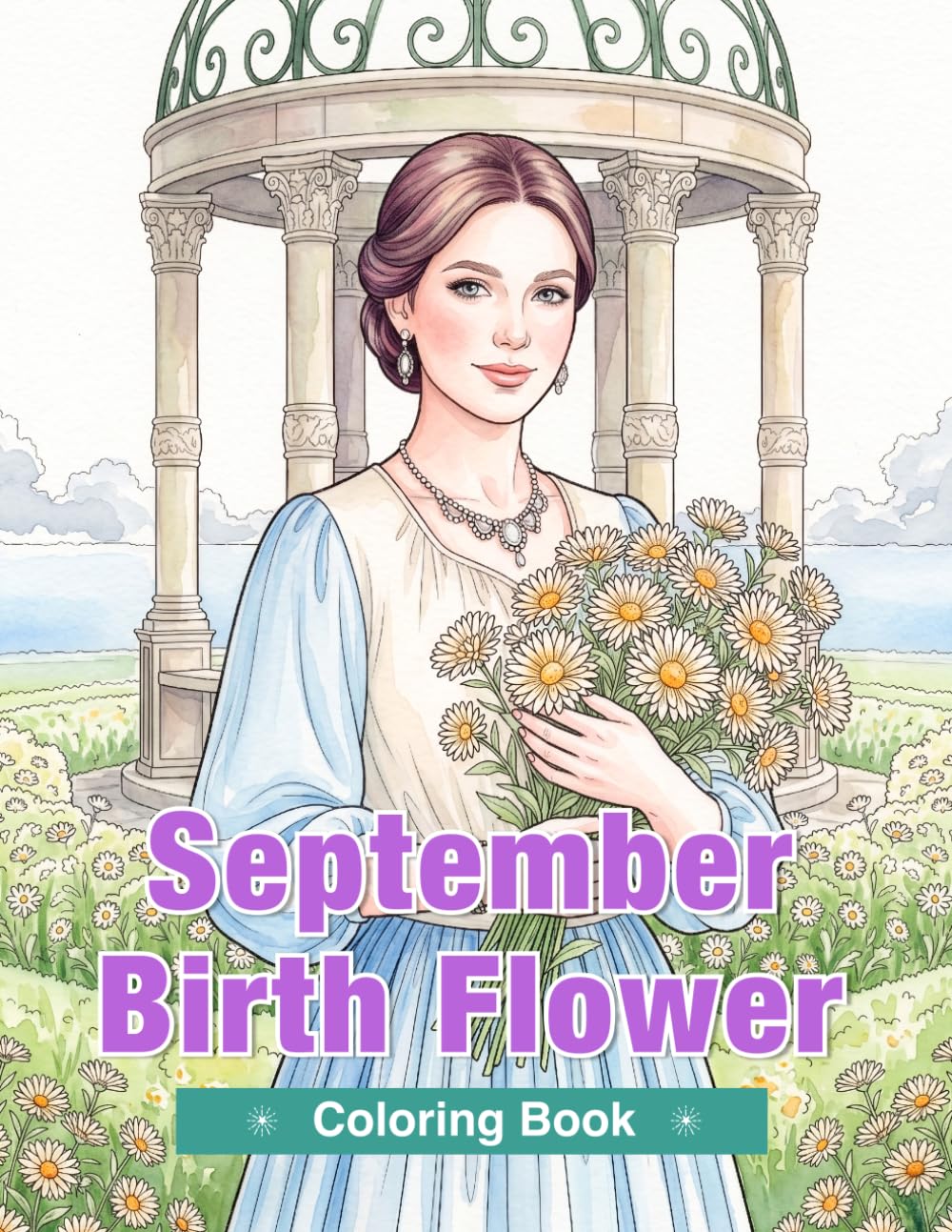 September Birth Flower Coloring Book for Adults: Asters, Morning Glories, Dahlias, Goldenrods, and Anemones for Relaxation and Mindful Creativity