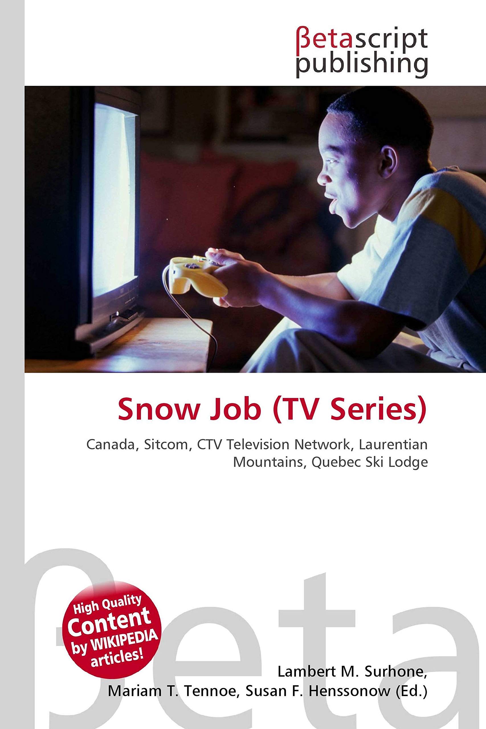 Snow Job (TV Series): Canada, Sitcom, CTV Television Network, Laurentian Mountains, Quebec Ski Lodge