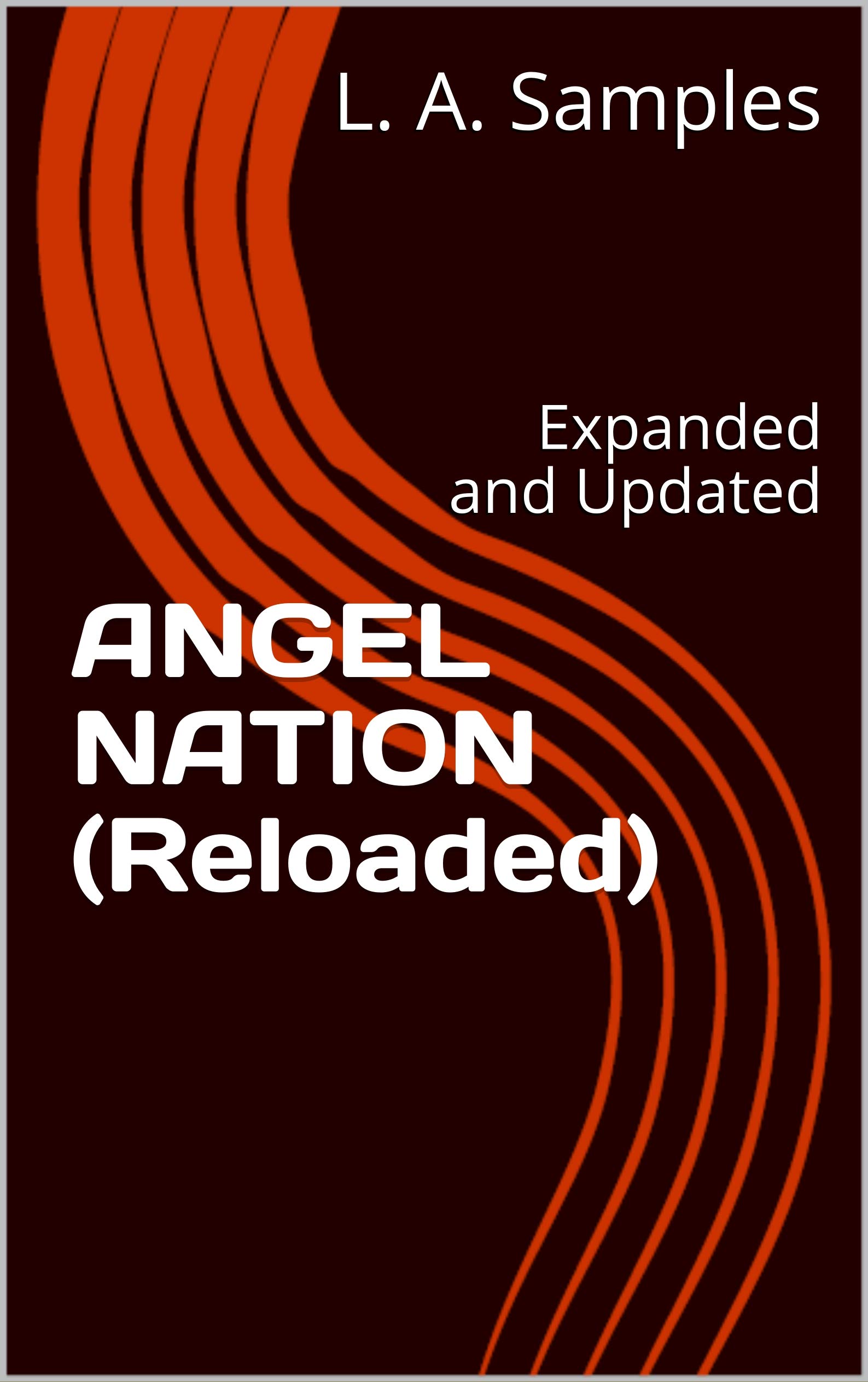 ANGEL NATION (Reloaded): Expanded and Updated