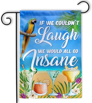MAIANEY 12"x18" If We Couldnt Laugh We Would All Go Insane Jimmy RIP Buffet Tropical Parrot Garden Flag Gifts Outdoor Decorations Yard House Patio Porch Double Sided