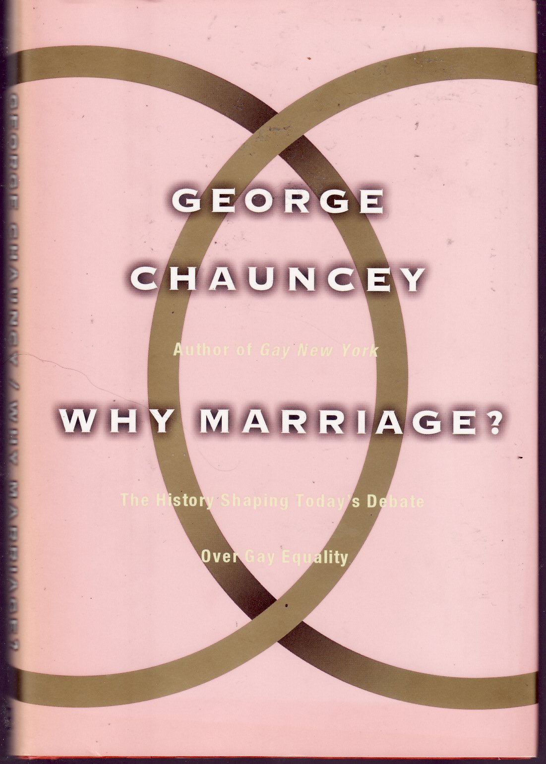 Buy Why Marriage?: The History Shaping Today's Debate over Gay Equality — BookShops.in