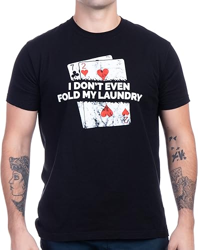 Póker - I Don't Even Fold My Laundry Camiseta divertida de Texas Hold Em
