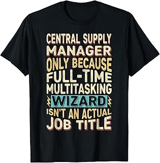 Wizard Job Title Quote - Funny Central Supply Manager T-Shirt