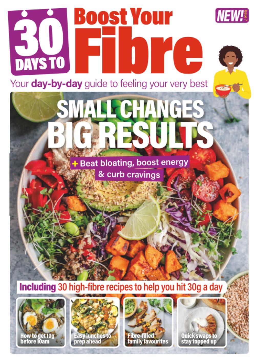 30 Days to Boost Your Fibre Magazine: Beat Bloating, Increase Energy & Curb Cravings | Setp-by-Step Daily Guide | Includes 30 High-Fibre Recipes, Habits & Tracking Journal