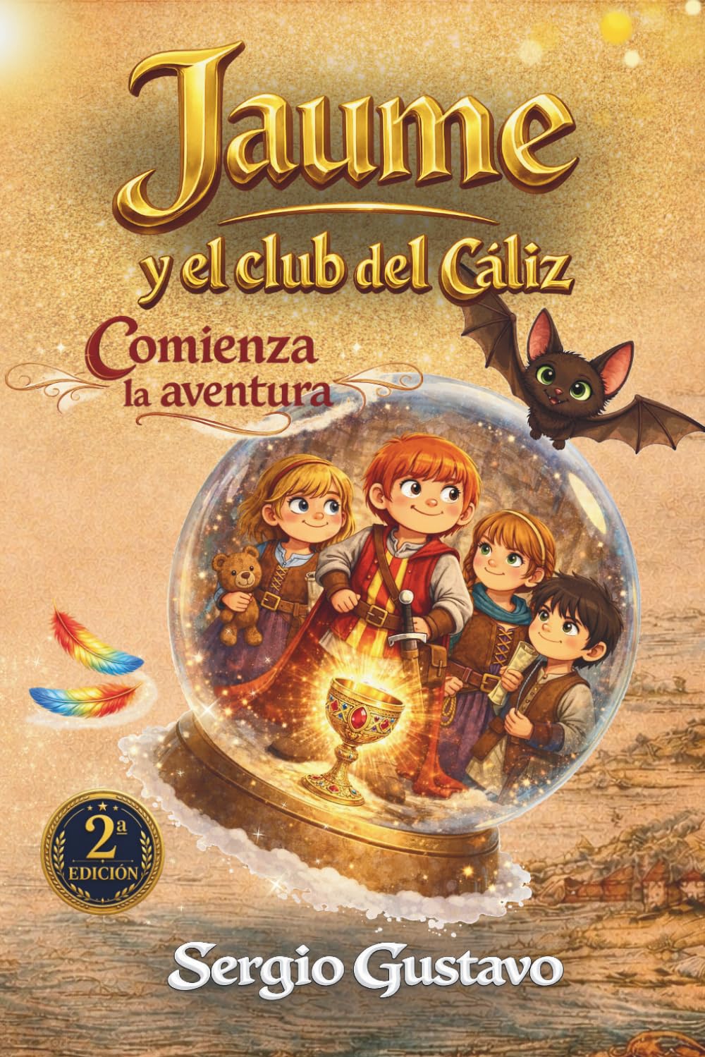 Jaume y el Club del Cáliz: Comienza la Aventura (Aventuras del Club del Cáliz: Guardianes de Historias)